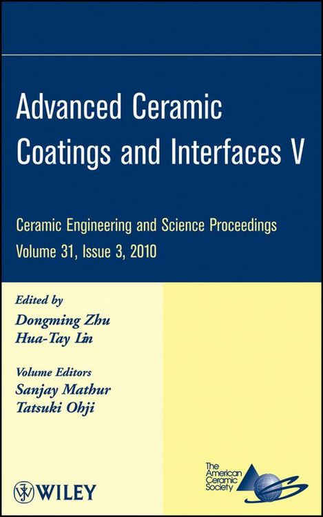 Produktbild: Advanced Ceramic Coatings and Interfaces V, Volume 31, Issue 3