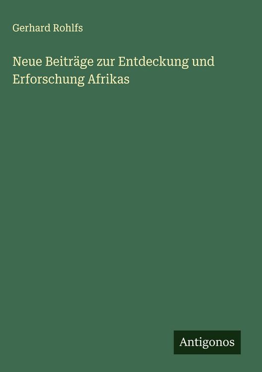Produktbild: Neue Beitr&auml;ge zur Entdeckung und Erforschung Afrikas
