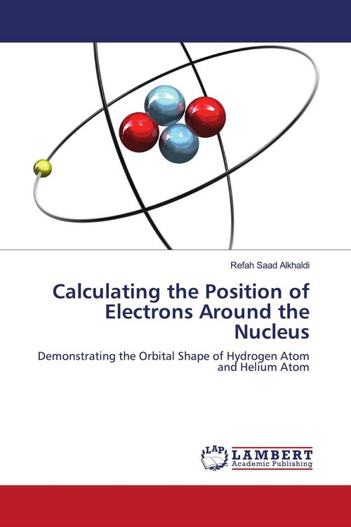 Produktbild: Calculating the Position of Electrons Around the Nucleus