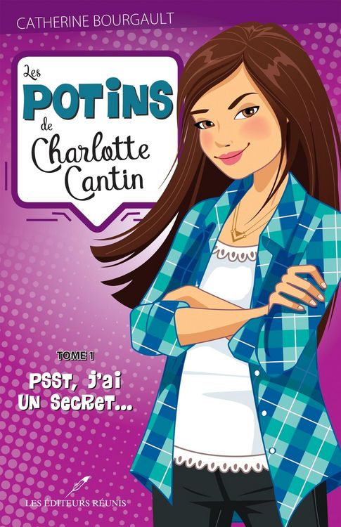 Produktbild: Les potins de Charlotte Cantin 01 : Psst, j'ai un secret...