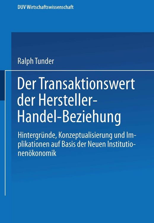 Produktbild: Der Transaktionswert der Hersteller-Handel-Beziehung