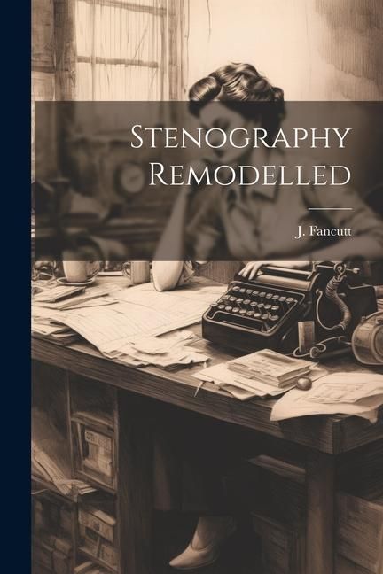 Produktbild: Stenography Remodelled
