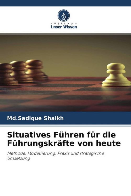 Produktbild: Situatives F&uuml;hren f&uuml;r die F&uuml;hrungskr&auml;fte von heute