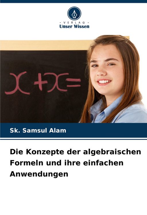 Produktbild: Die Konzepte der algebraischen Formeln und ihre einfachen Anwendungen