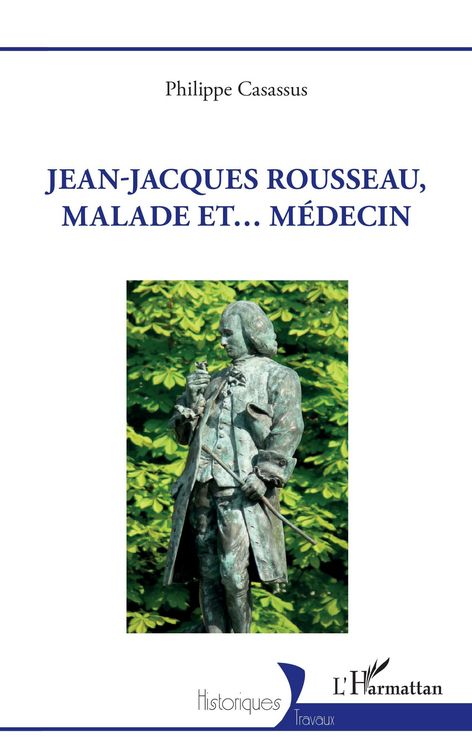Produktbild: Jean-Jacques Rousseau, malade et... m&eacute;decin