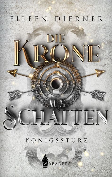Produktbild: Die Krone aus Schatten - K&ouml;nigssturz Band 2