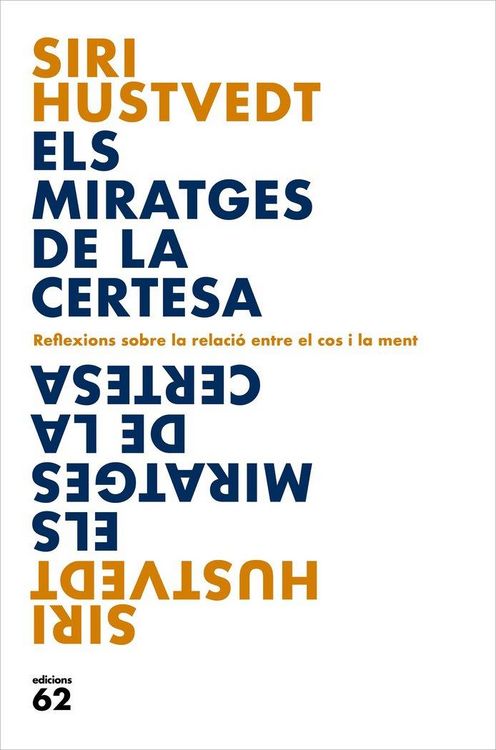 Produktbild: Els miratges de la certesa : Reflexions sobre la relaci&oacute; entre el cos i la ment