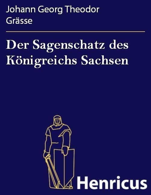 Produktbild: Der Sagenschatz des K&ouml;nigreichs Sachsen