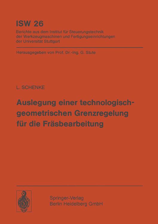 Produktbild: Auslegung einer technologischgeometrischen Grenzregelung f&uuml;r die Fr&auml;sbearbeitung