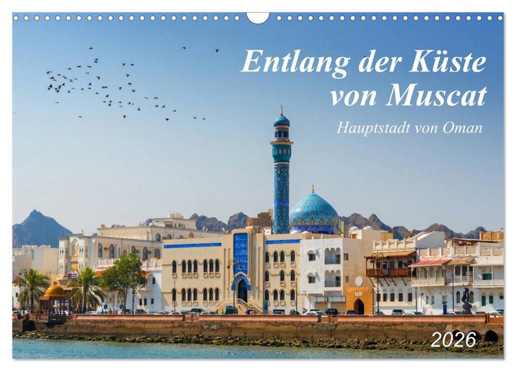 Produktbild: Entlang der K&uuml;ste von Muscat (Wandkalender 2026 DIN A3 quer), CALVENDO Monatskalender
