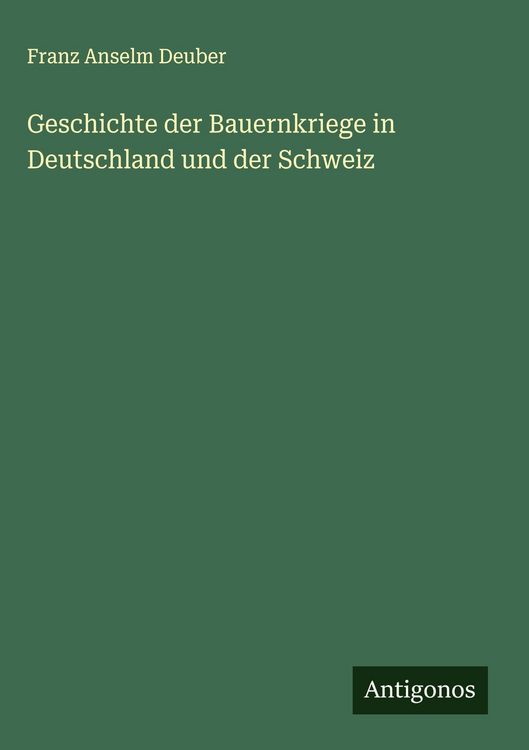 Produktbild: Geschichte der Bauernkriege in Deutschland und der Schweiz