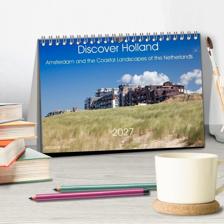 Produktbild: Discover Holland Amsterdam and the Coastal Landscapes of the Netherlands (Desk Calendar 2027 DIN A5 landscape), CALVENDO 12 Month DeskCalendar