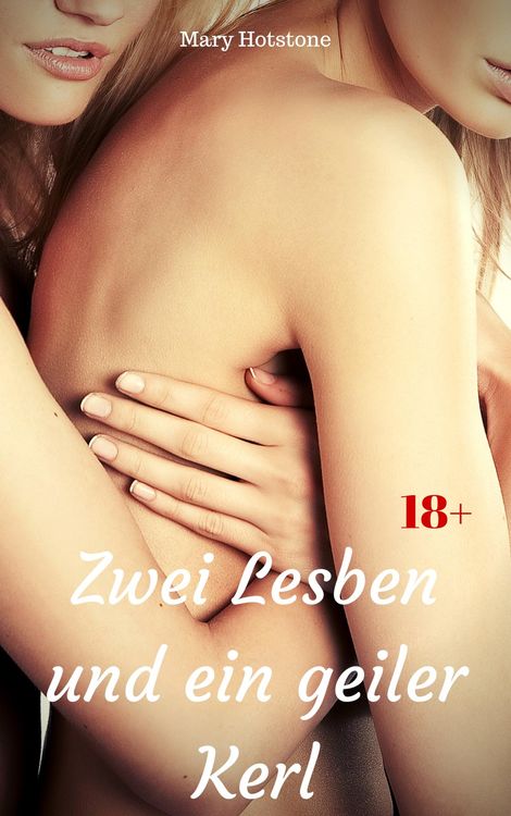 Produktbild: Zwei Lesben und ein geiler Kerl