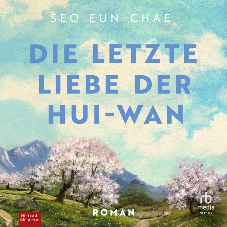 Produktbild: Die letzte Liebe der Hui-wan