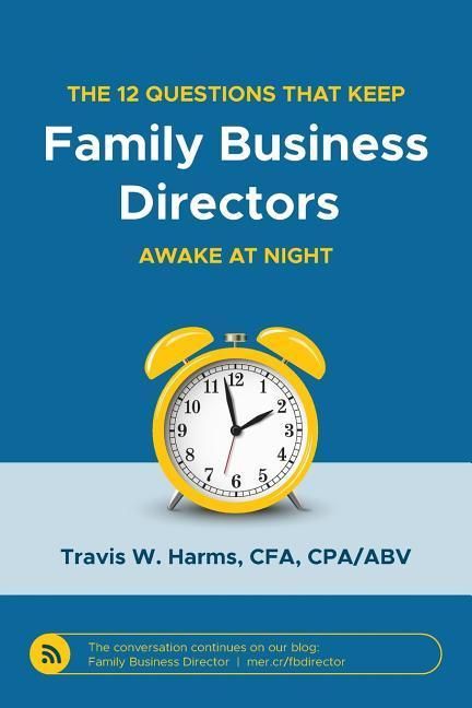 Produktbild: The 12 Questions That Keep Family Business Directors Awake at Night