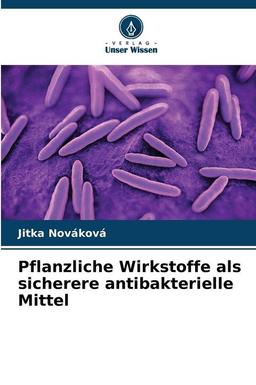 Produktbild: Pflanzliche Wirkstoffe als sicherere antibakterielle Mittel