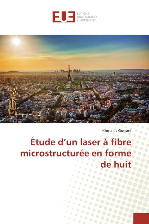 Produktbild: &Eacute;tude d'un laser &agrave; fibre microstructur&eacute;e en forme de huit