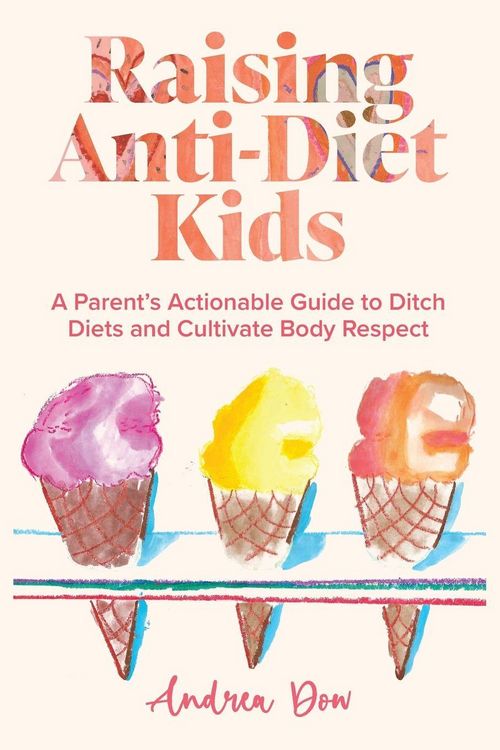 Produktbild: Raising Anti-Diet Kids