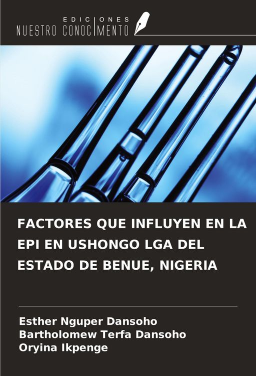 Produktbild: Factores Que Influyen En La Epi En Ushongo Lga Del Estado De Benue, Nigeria