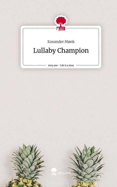 Produktbild: Lullaby Champion. Life is a Story - story.one