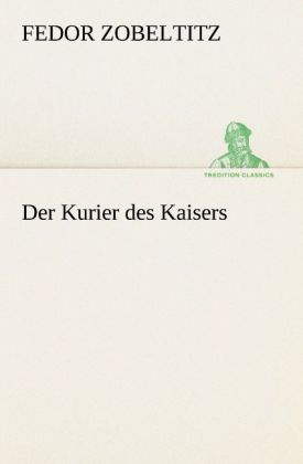 Produktbild: Der Kurier des Kaisers