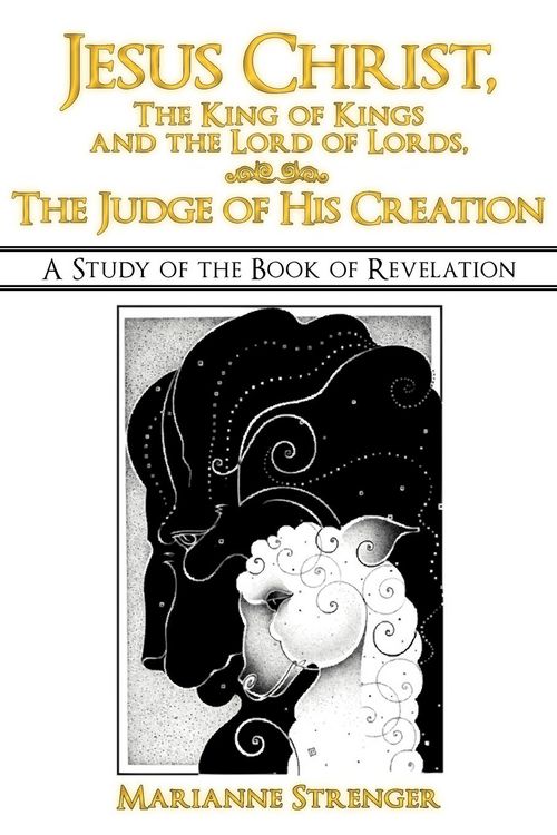 Produktbild: Jesus Christ, the King of Kings and the Lord of Lords, the Judge of His Creation