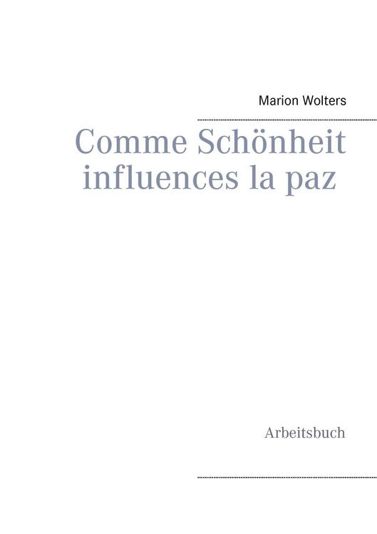 Produktbild: Comme Sch&ouml;nheit influences la paz