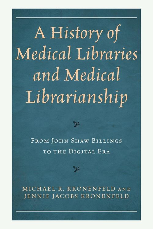Produktbild: History of Medical Libraries and Medical Librarianship