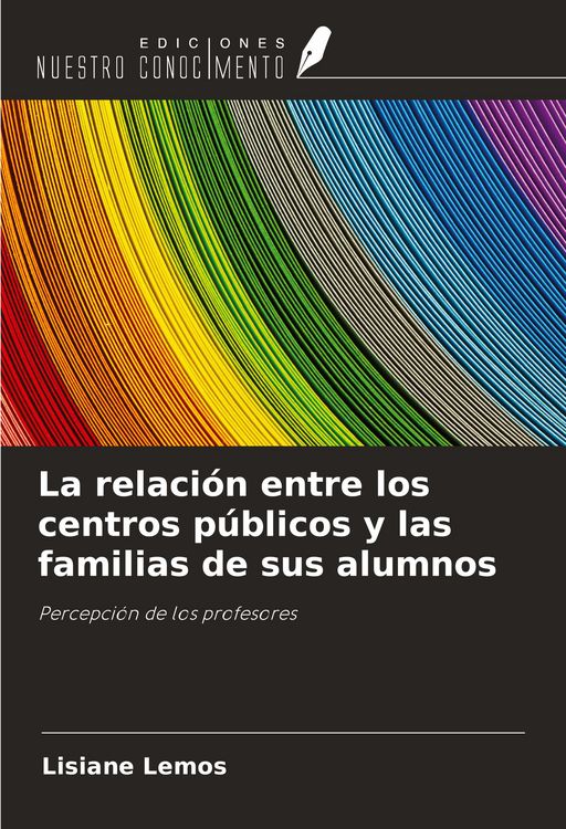 Produktbild: La relaci&oacute;n entre los centros p&uacute;blicos y las familias de sus alumnos