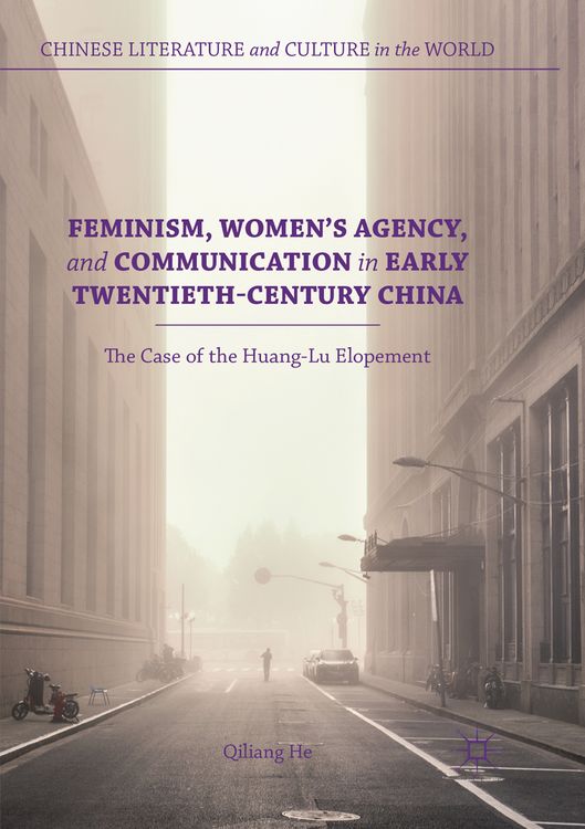 Produktbild: Feminism, Women's Agency, and Communication in Early Twentieth-Century China