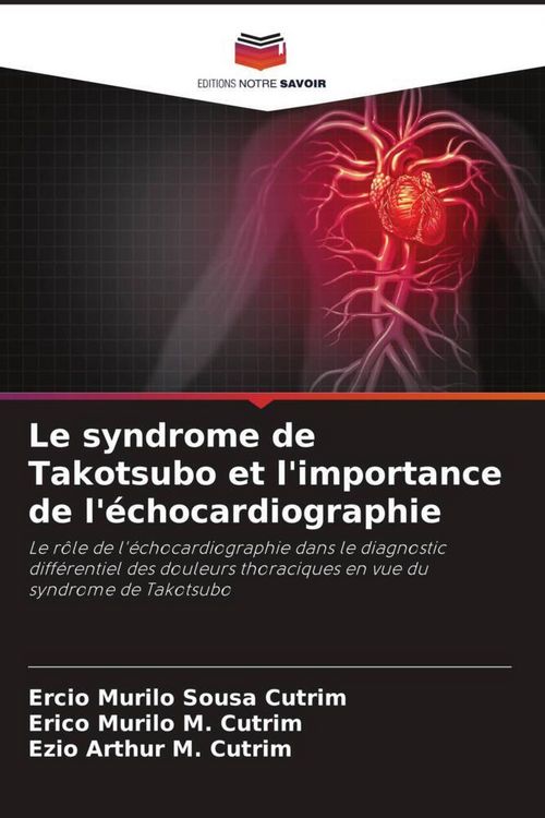 Produktbild: Le syndrome de Takotsubo et l'importance de l'&eacute;chocardiographie