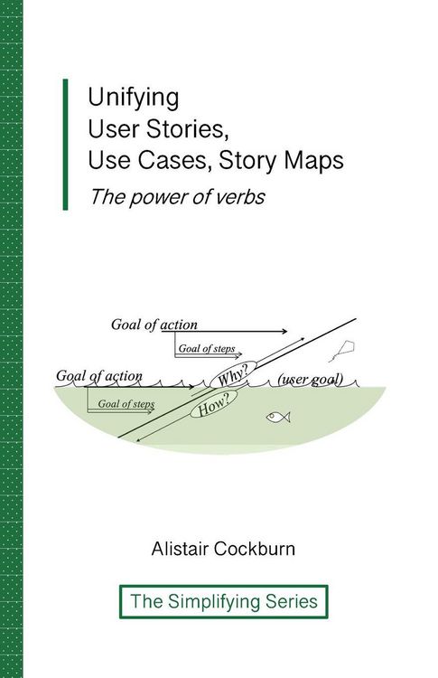 Produktbild: Unifying User Stories, Use Cases, Story Maps
