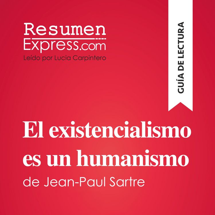 Produktbild: El existencialismo es un humanismo de Jean-Paul Sartre (Gu&iacute;a de lectura)