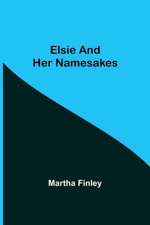 Produktbild: Elsie and Her Namesakes