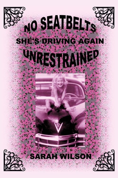 Produktbild: No Seatbelts She's Driving Again Unrestrained