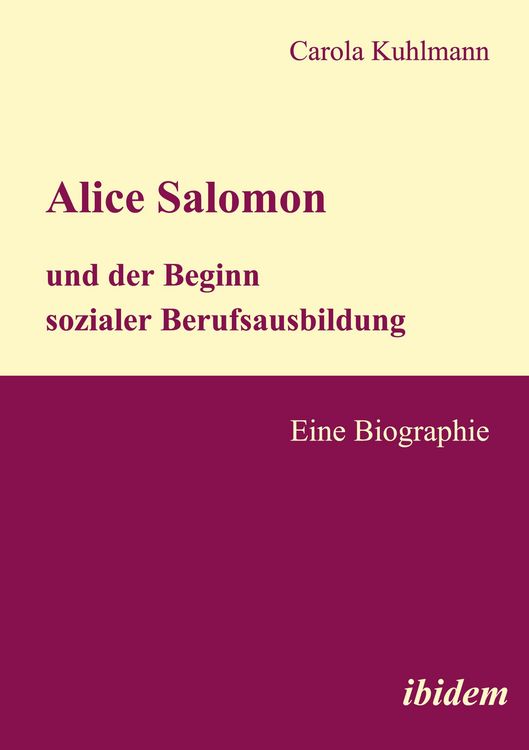 Produktbild: Alice Salomon und der Beginn sozialer Berufsausbildung