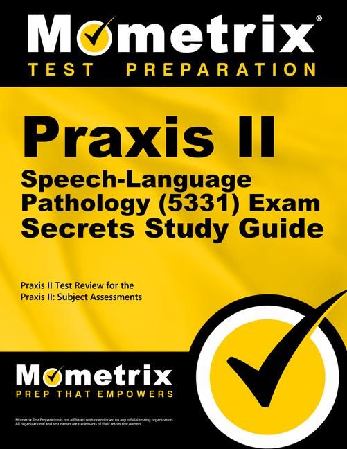 Produktbild: PRAXIS II Speech-Language Pathology (5331) Exam Secrets Study Guide