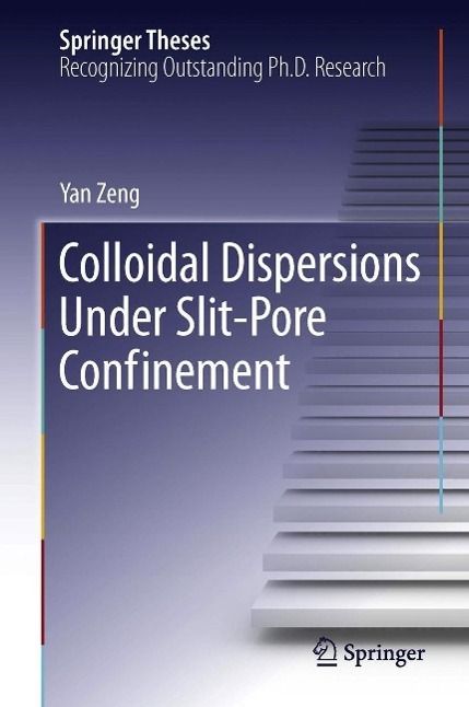 Produktbild: Colloidal Dispersions Under Slit-Pore Confinement