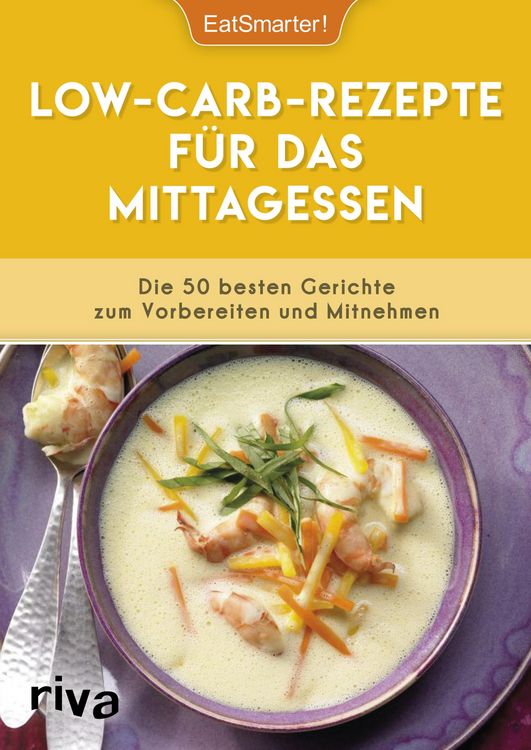 Produktbild: Low-Carb-Rezepte f&uuml;r das Mittagessen
