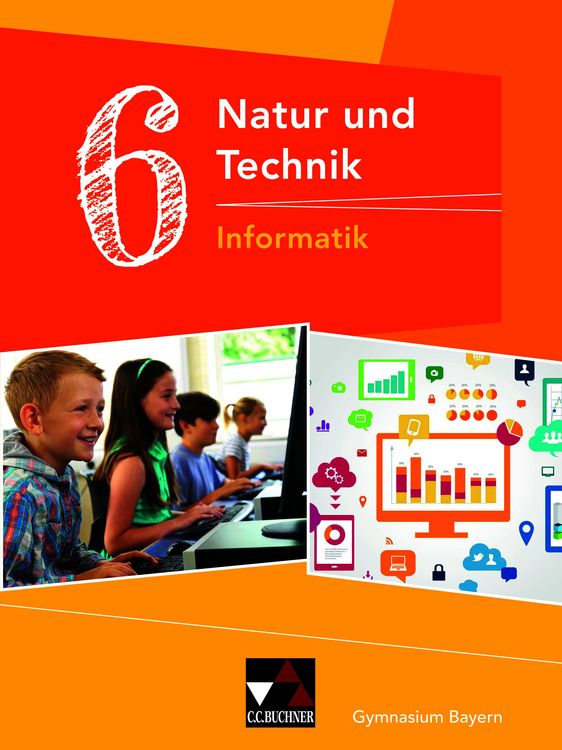Produktbild: Natur und Technik &ndash; Gymnasium Bayern / NuT Informatik GY 6 Ausgabe ab 2017