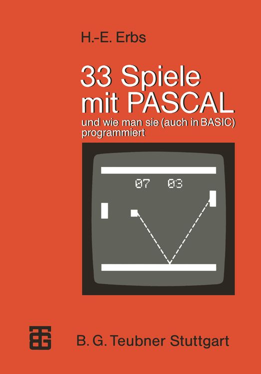 Produktbild: 33 Spiele mit PASCAL und wie man sie (auch in BASIC) programmiert