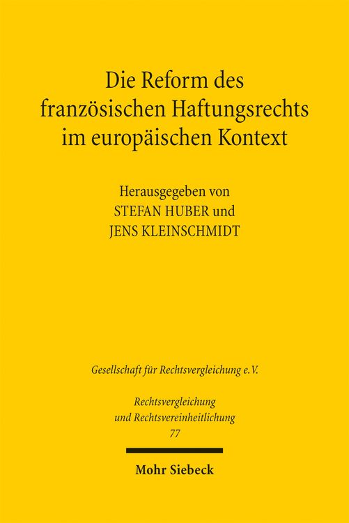 Produktbild: Die Reform des franz&ouml;sischen Haftungsrechts im europ&auml;ischen Kontext