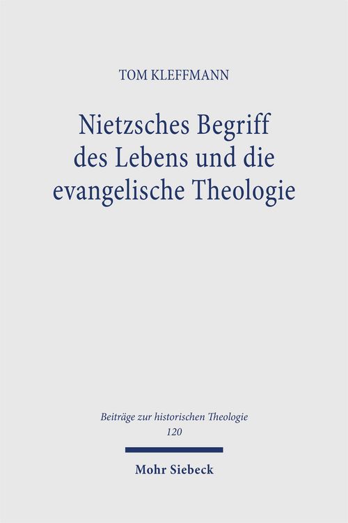 Produktbild: Nietzsches Begriff des Lebens und die evangelische Theologie