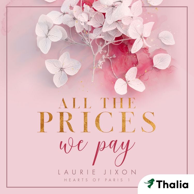 Bild vom Artikel All the Prices We Pay - Hearts of Paris (Nur bei uns!) vom Autor Laurie Jixon