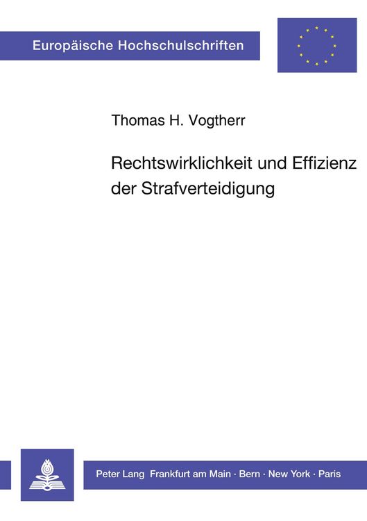 Produktbild: Rechtswirklichkeit und Effizienz der Strafverteidigung