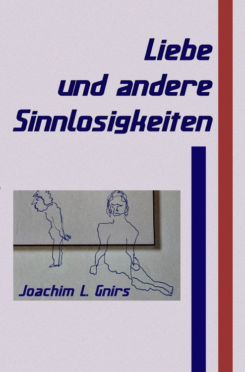 Produktbild: Liebe und andere Sinnlosigkeiten