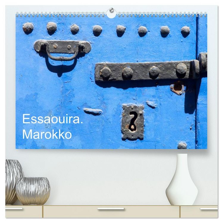 Produktbild: Essaouira. Marokko (hochwertiger Premium Wandkalender 2027 DIN A2 quer), Kunstdruck in Hochglanz