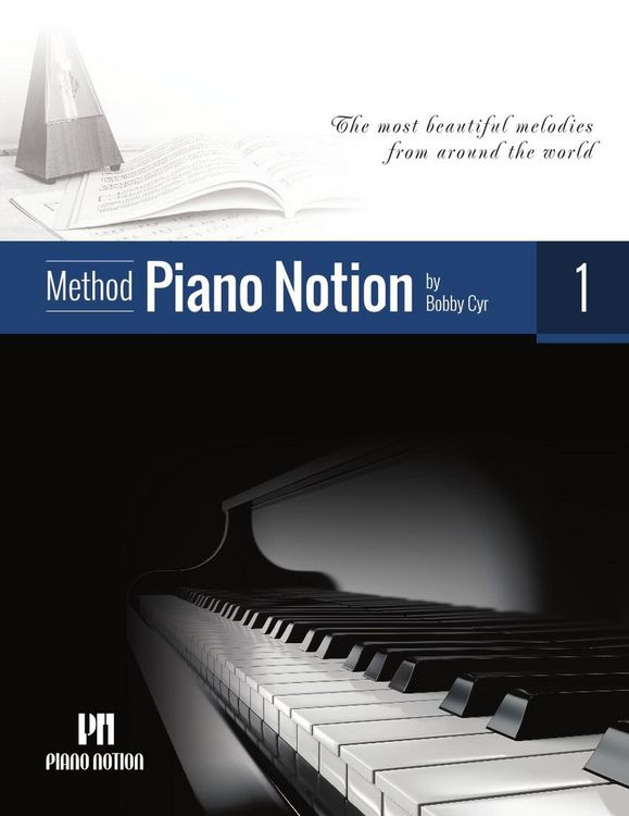 Produktbild: Piano Notion Method 1 (The Most Beautiful Melodies from Around the World)