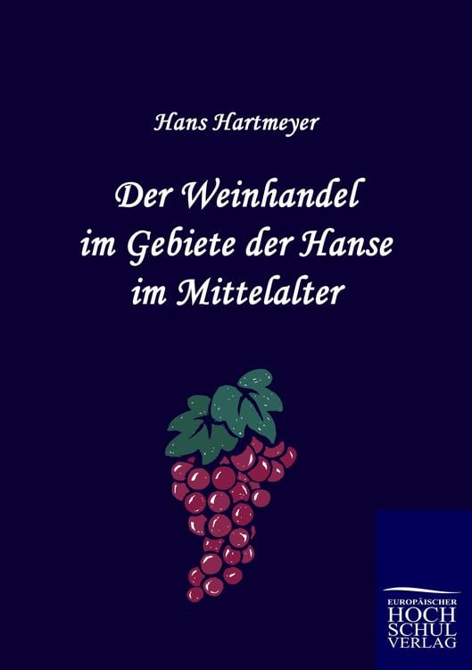 Produktbild: Der Weinhandel im Gebiete der Hanse im Mittelalter