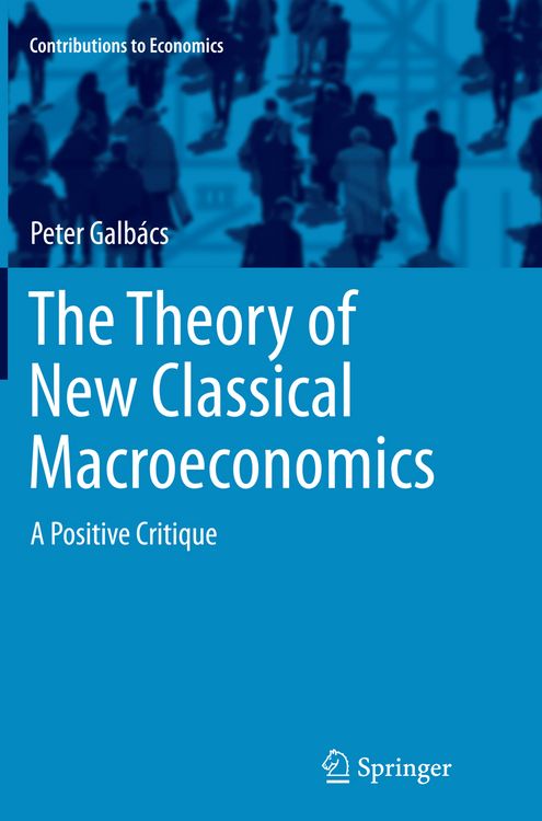 Produktbild: The Theory of New Classical Macroeconomics